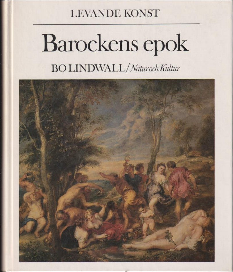 Lindwall, Bo | Levande konst : Barockens epok