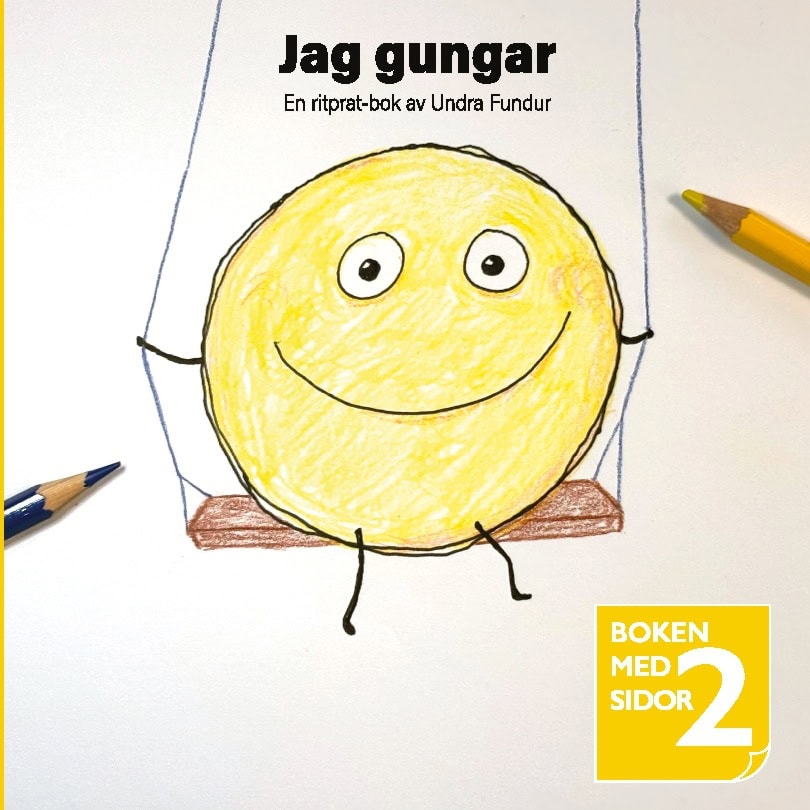 Fundur, Undra | Jag gungar / Jag vill gunga