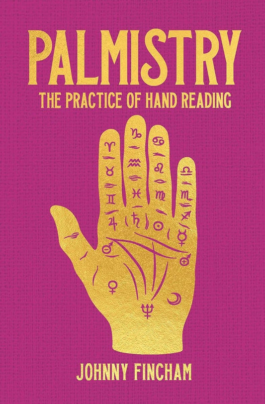Johnny Fincham | Palmistry : The Practice of Hand Reading