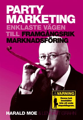 Moe, Harald | Party Marketing : Enklaste vägen till framgångsrik marknadsföring