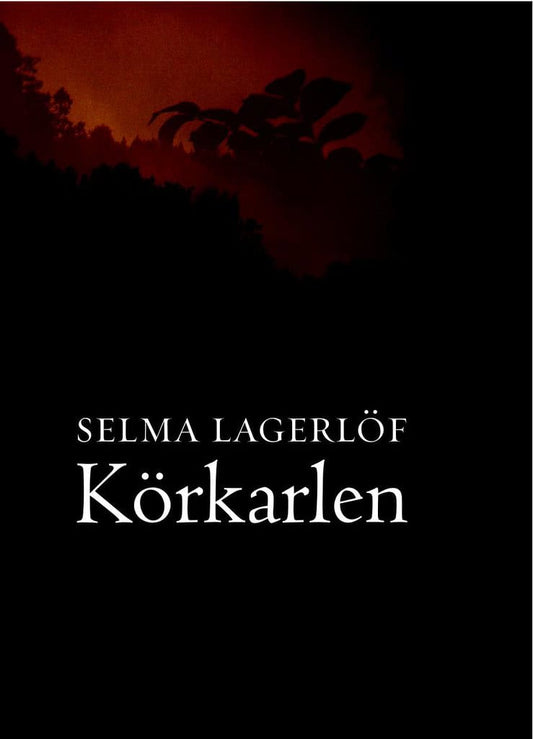 Lagerlöf, Selma | Körkarlen : Berättelse