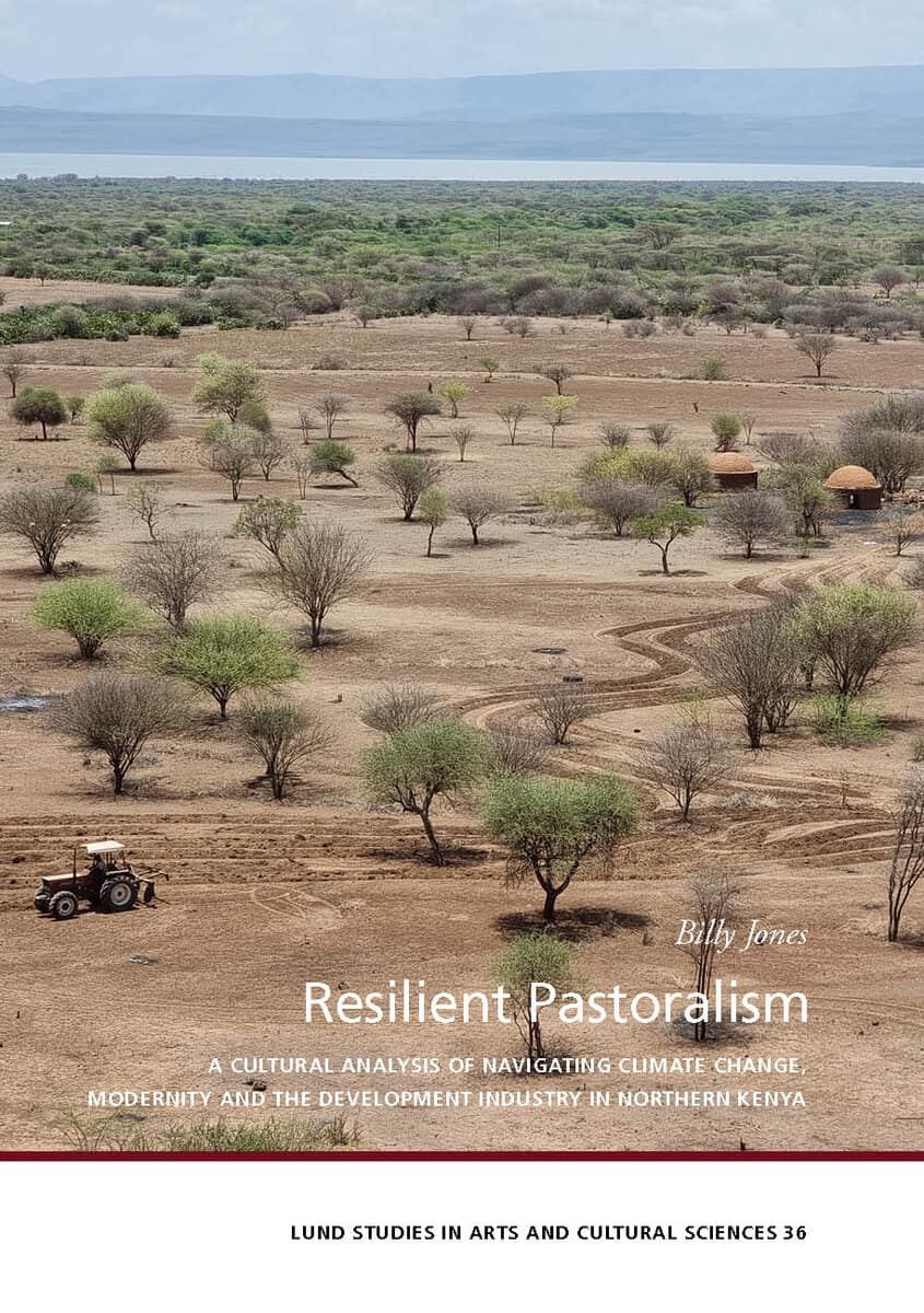 Jones, Billy | Resilient pastoralism : A cultural analysis of navigating climate change, modernity and the development i...