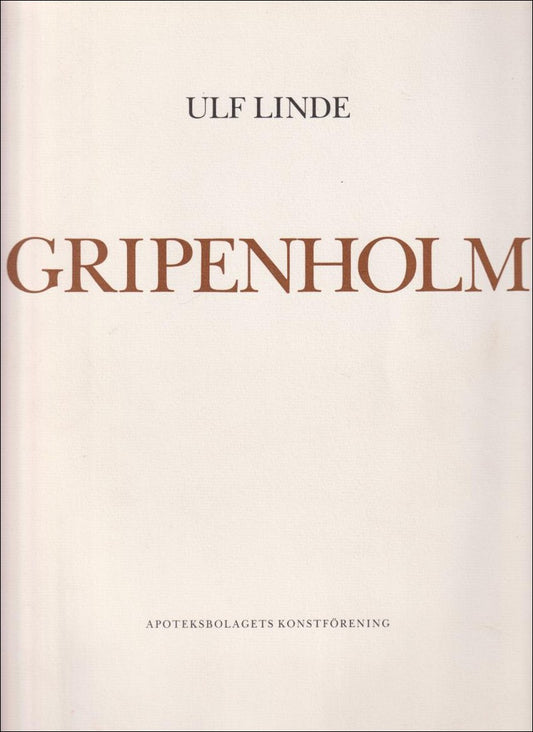 Linde, Ulf | Gripenholm : Tolv variationer över ett tema av Basilius Valentinus