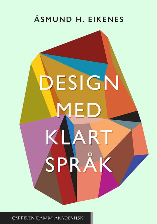 Eikenes, Åsmund H. | Design med klart språk