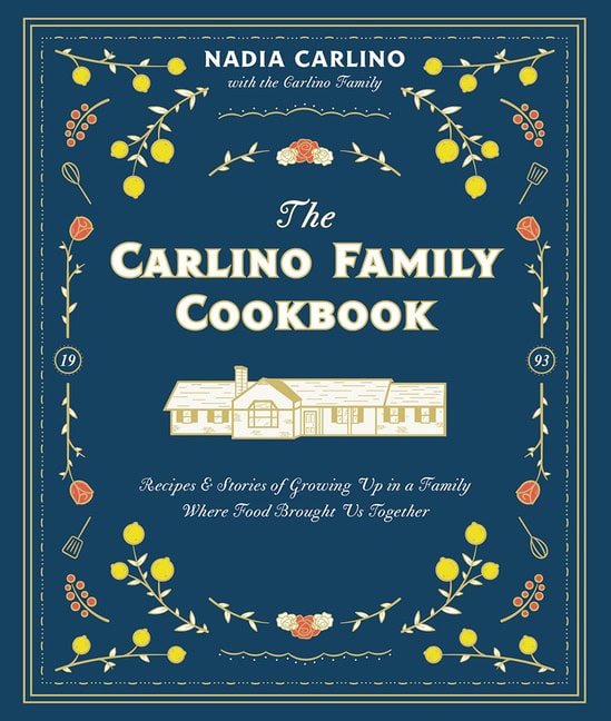Nadia Carlino | The Carlino Family Cookbook