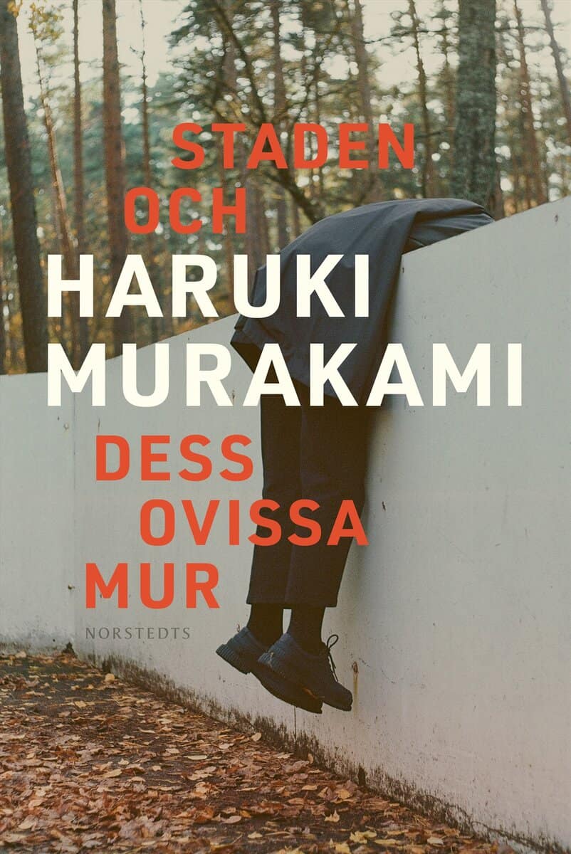 Murakami, Haruki | Staden och dess ovissa mur
