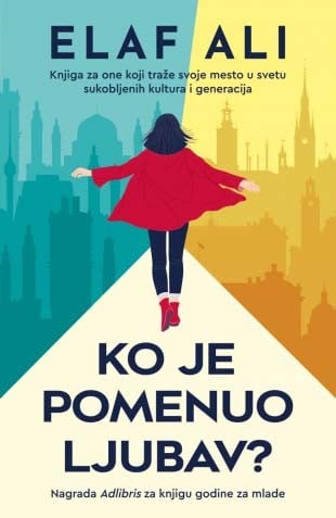 Ali, Elaf | Ko je pomenuo ljubav?