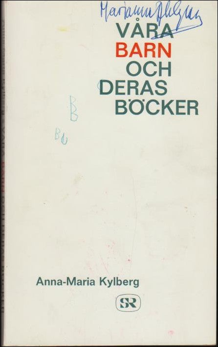 Kylberg, Anna-Maria | Våra barn och deras böcker
