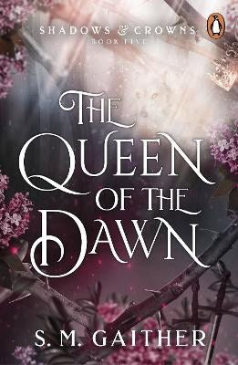 Gaither, S. M. | The Queen of the Dawn