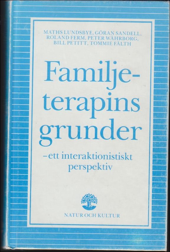 Lundsbye, Maths & Sandell, Göran m fl | Familjeterapins grunder