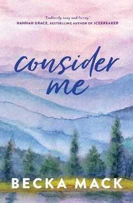 Mack, Becka | Consider Me