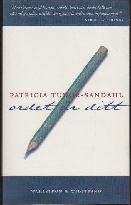 Tudor-Sandahl, Patricia | Ordet är ditt