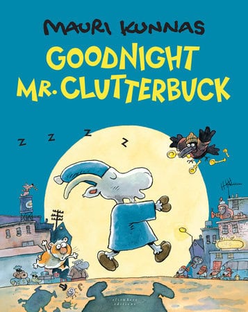 Kunnas, Mauri | Goodnight, Mr. Clutterbuck