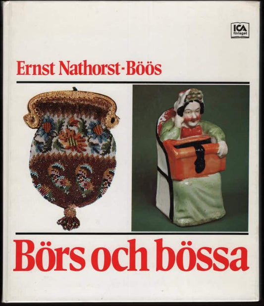 Nathorst-Böös, Ernst | Börs och bössa