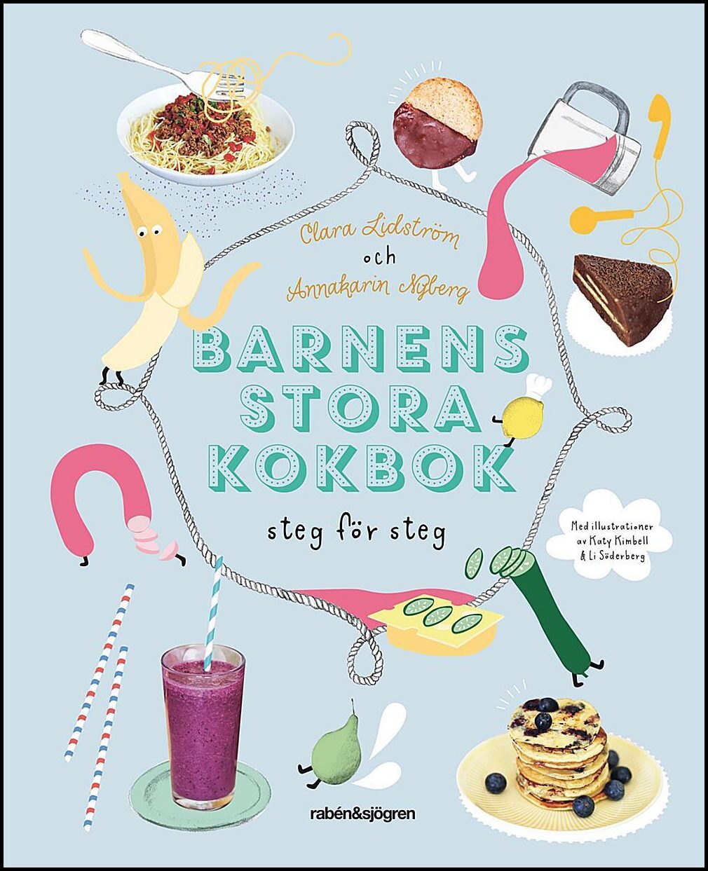 Lidström, Clara| Nyberg, Annakarin | Barnens stora kokbok : Steg för steg