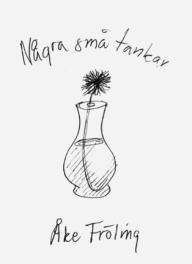 Fröling, Åke | Några små tankar