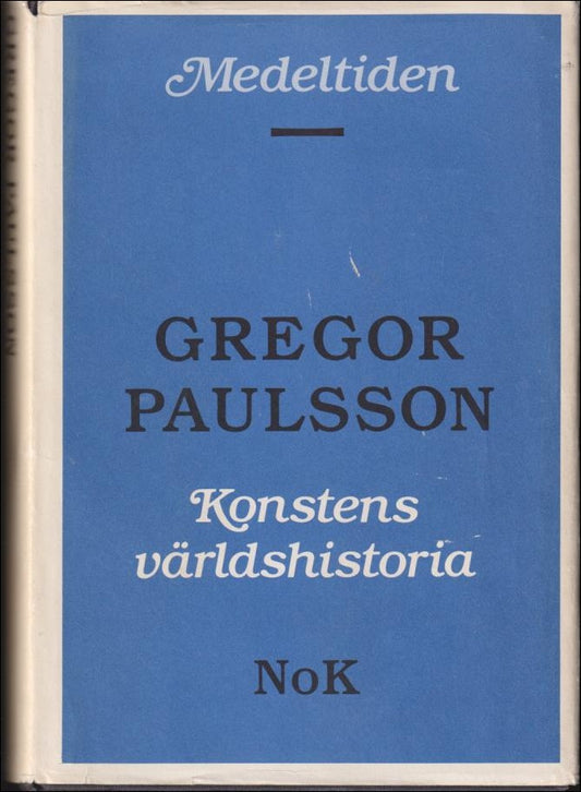 Paulsson, Gregor | Konstens världshistoria : Medeltiden