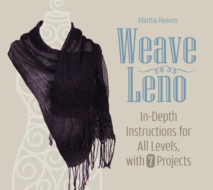 Reeves, Martha | Weave leno : In-depth instructions for all levels, with 7 projects