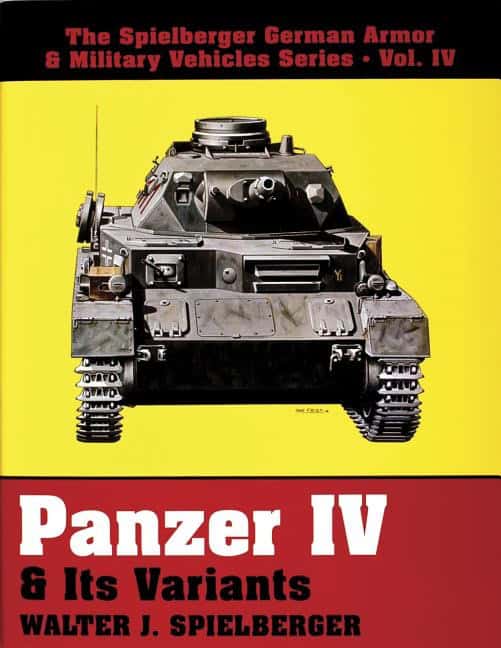 Spielberger, Walter J. | Panzer iv & its variants