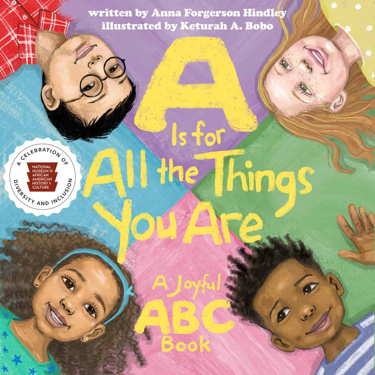 Anna Forgerson HindleyIllustrated by Keturah A. Bobo | A IS FOR ALL THE THINGS YOU ARE Board Book