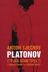 Tjechov, Anton | Platonov : ('pjäs utan titel') i fyra akter