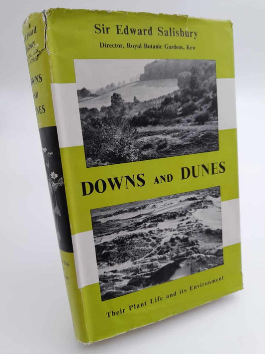 Salisbury, Sir Edward | Downs and Dunes : Their Plant Life and Its Environment