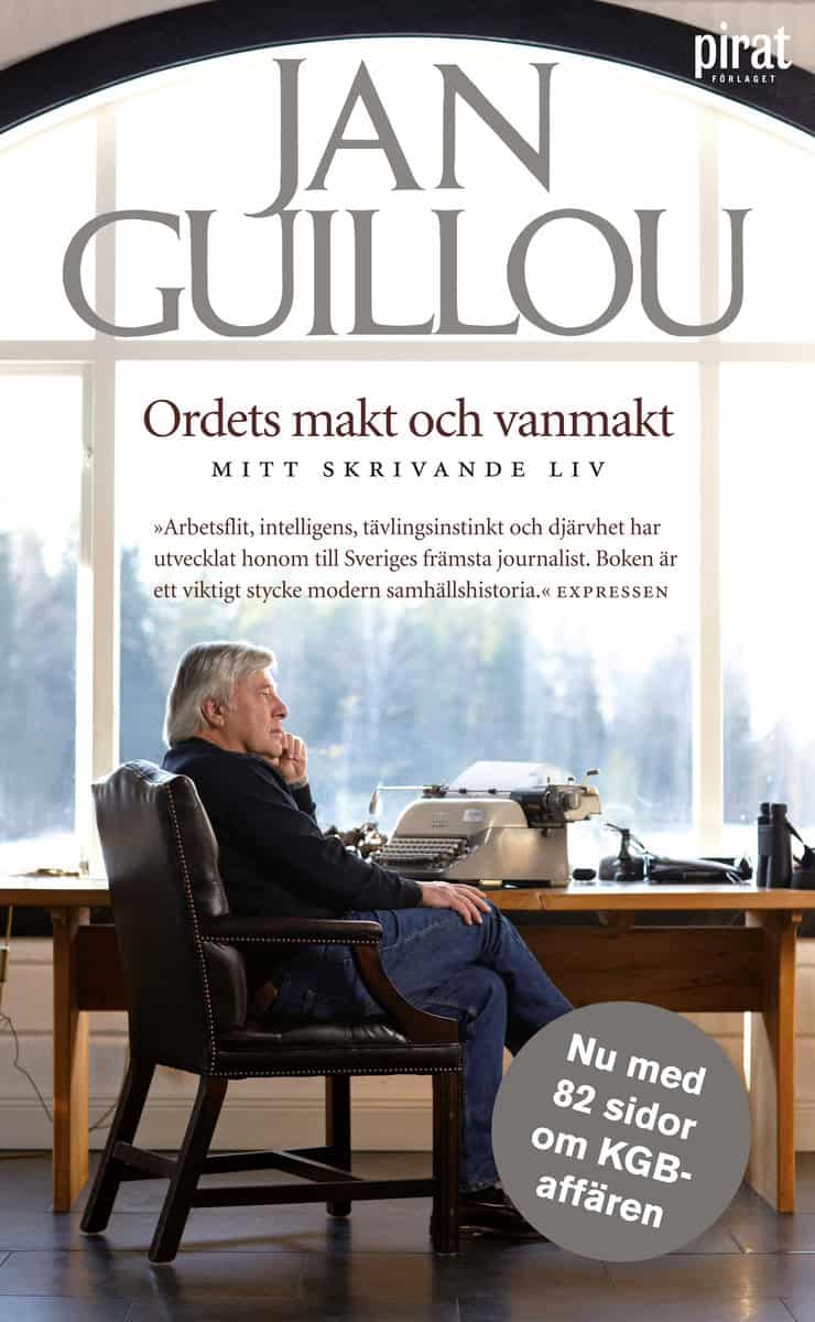 Guillou, Jan | Ordets makt och vanmakt : Mitt skrivande liv