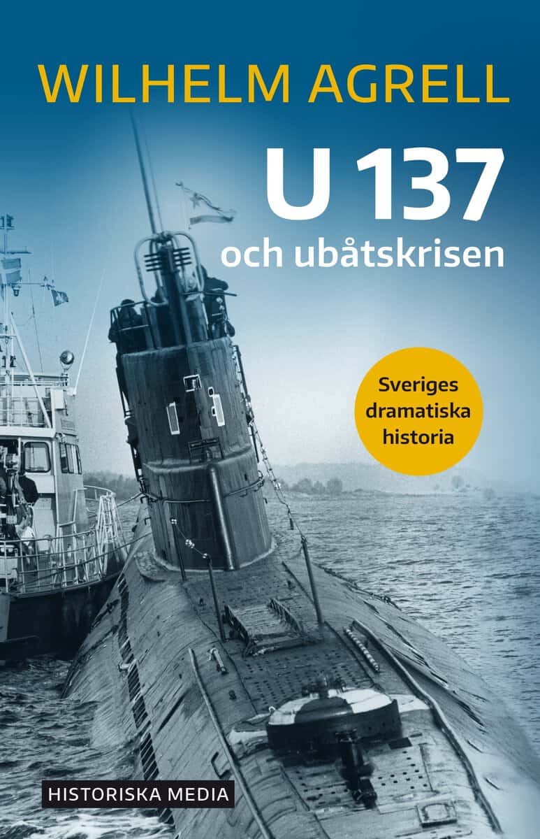 Agrell, Wilhelm | U 137 och ubåtskrisen