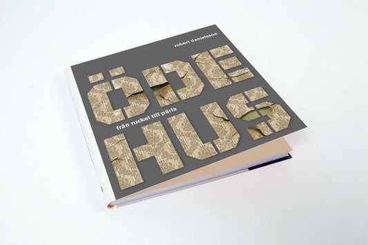 Danielsson, Robert | Ödehus : Från ruckel till pärla