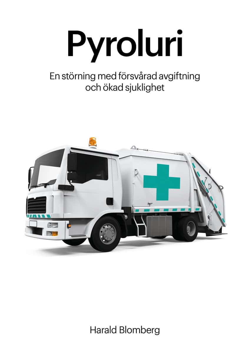 Blomberg, Harald | Pyroluri : En störning med försvårad avgiftning och ökad sjuklighet