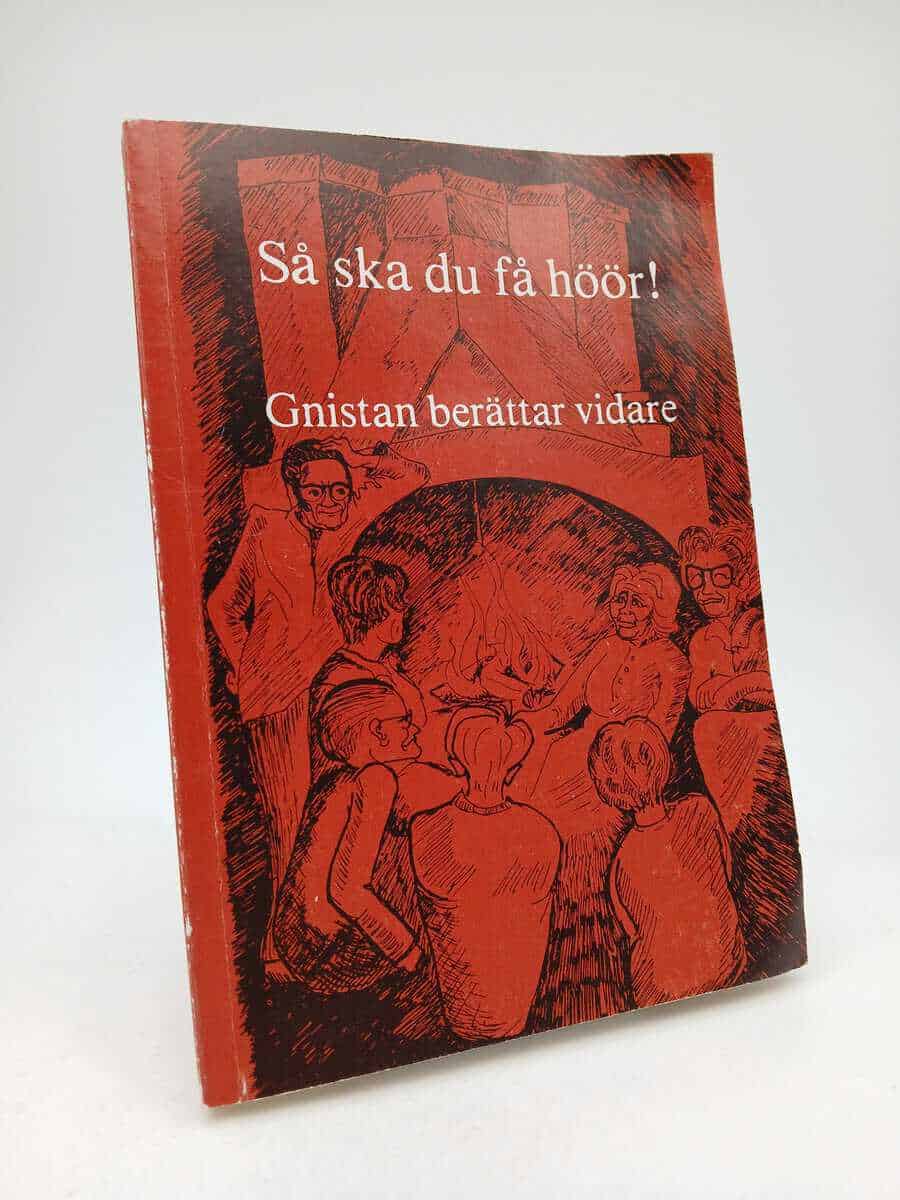 Studiecirkeln Gnistan | Nyström, Carita [red.] | Så ska du få höör! : Gnistan berättar vidare