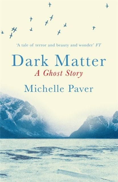 Paver, Michelle | Dark Matter