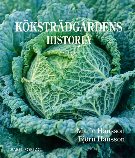 Hansson, Marie | Köksträdgårdens historia