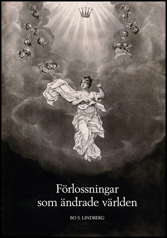 Lindberg, Bo S. | Förlossningar som ändrade världen