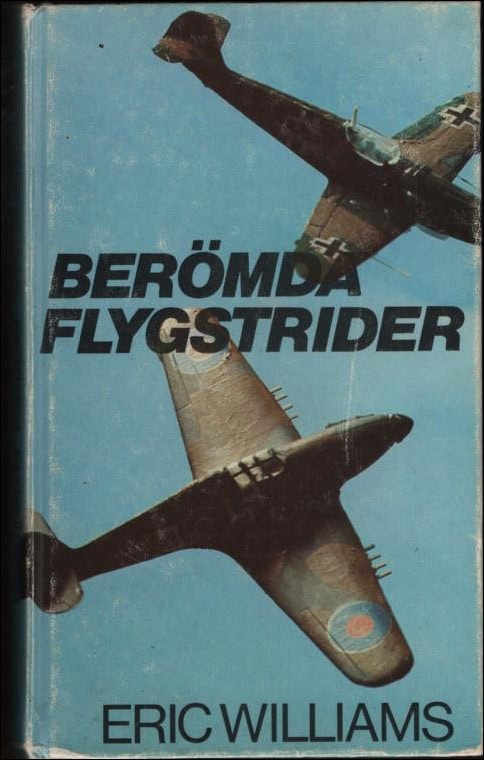 Williams, Eric Ernest | Berömda flygstrider