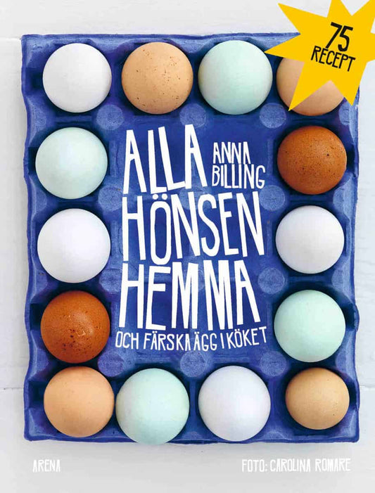 Billing, Anna | Alla hönsen hemma och färska ägg i köket