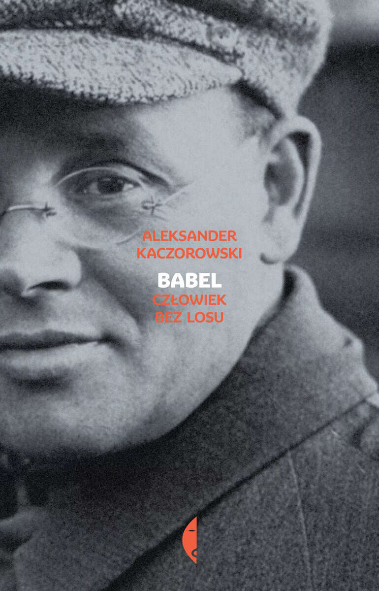 Kaczorowski, Alexander | Babel. Człowiek bez losu