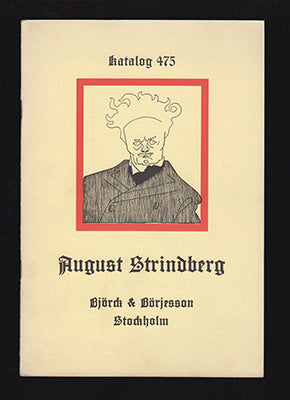 Katalog 475 August Strindberg [|omslagstitel] : Björck & Börjesson [Strindberg, August (1849-1912)]