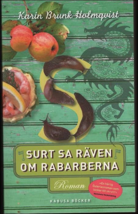 Brunk-Holmqvist, Karin | Surt sa räven om rabarberna