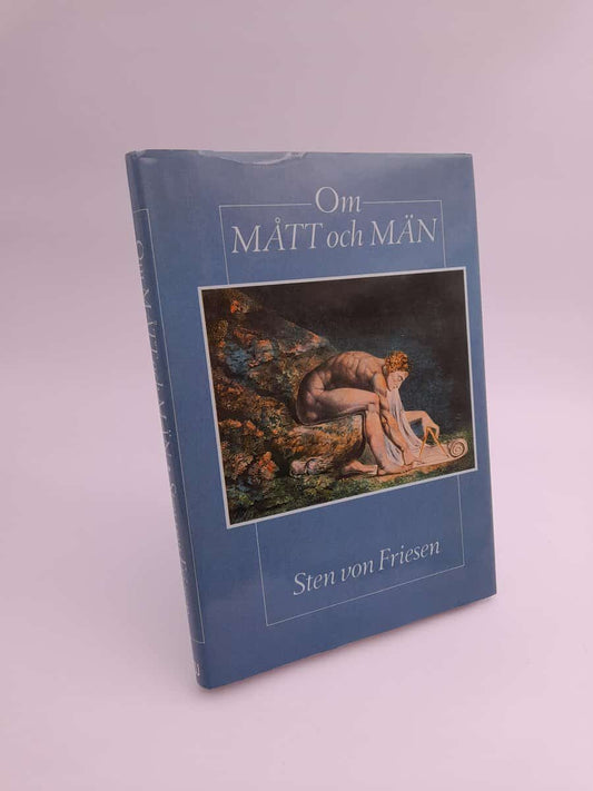 Friesen, Sten von | Om mått och män