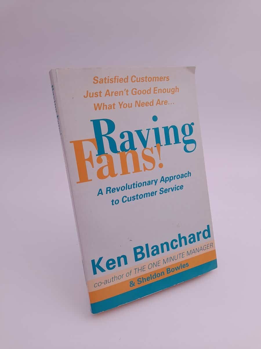 Blanchard, Kenneth H. | Raving fans : A revolutionary approach to customer service