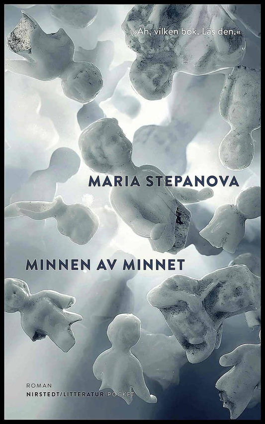 Stepanova, Maria | Minnen av minnet