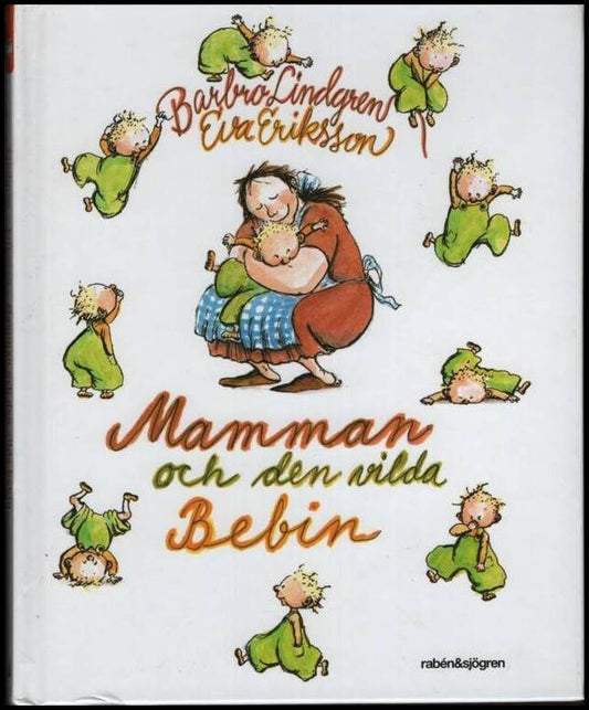 Lindgren, Barbro | Mamman och den vilda bebin