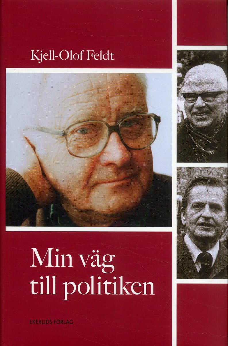 Feldt, Kjell-Olof | Min väg till politiken