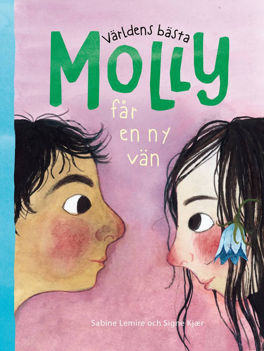 Lemire, Sabine | Kjær, Signe | Världens bästa Molly får en ny vän