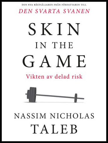 Taleb, Nassim Nicholas | Skin in the game : Vikten av delad risk