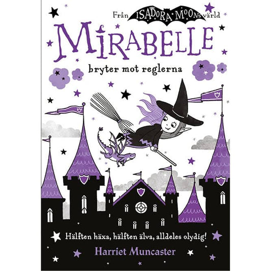 Muncaster, Harriet | Mirabelle bryter mot reglerna