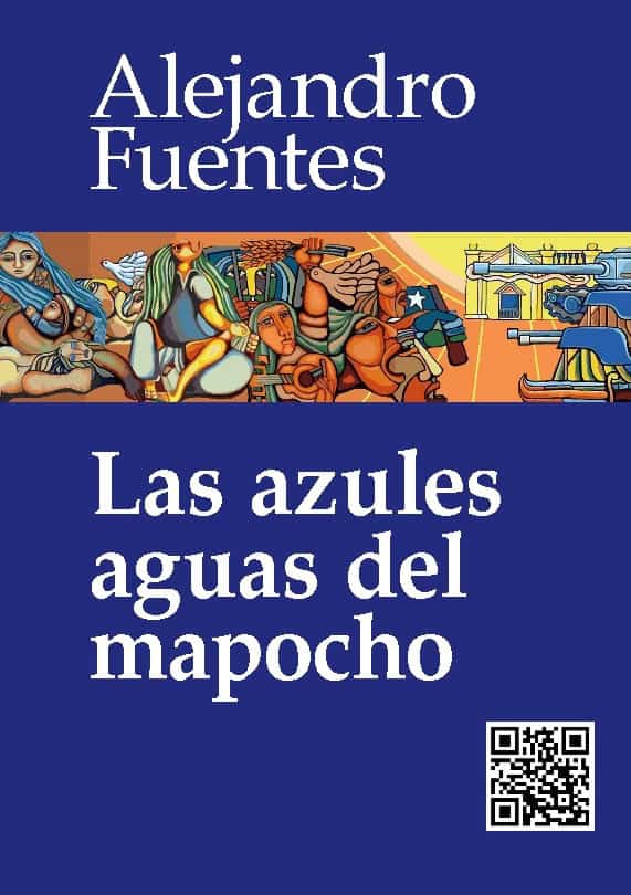 Fuentes, Alejandrro | Las azules aguas del Mapocho
