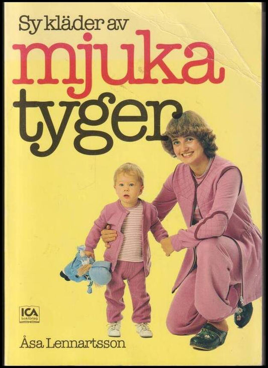 Lennartsson, Åsa | Sy kläder av mjuka tyger