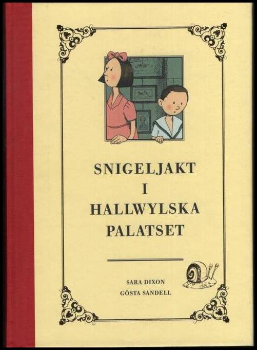 Dixon, Sara | Sandell, Gösta | Snigeljakt i Hallwylska palatset